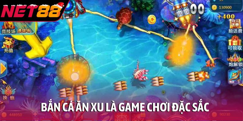 Bắn cá ăn xu là game chơi đặc sắc