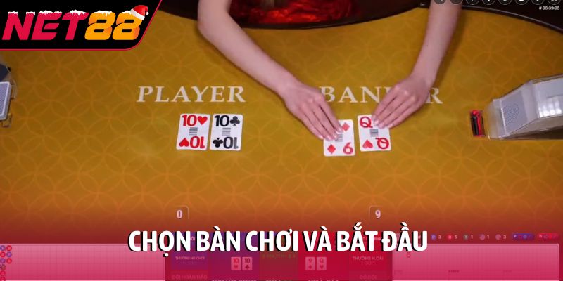 Chọn bàn chơi và bắt đầu