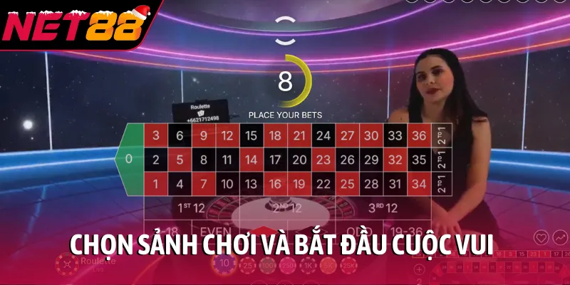 Chọn sảnh chơi và bắt đầu cuộc vui