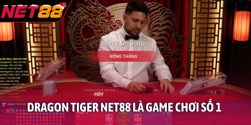 Dragon Tiger NET88 là game chơi số 1