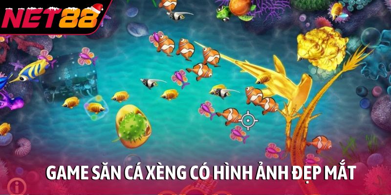 Game săn cá xèng có hình ảnh đẹp mắt