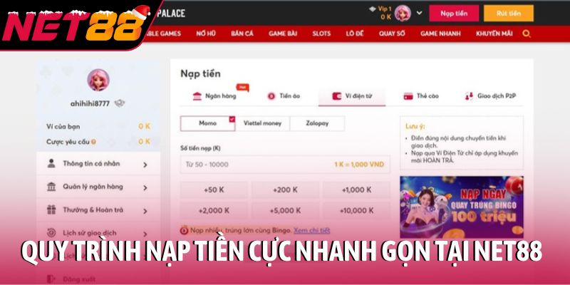 Quy trình nạp tiền cực nhanh gọn tại NET88