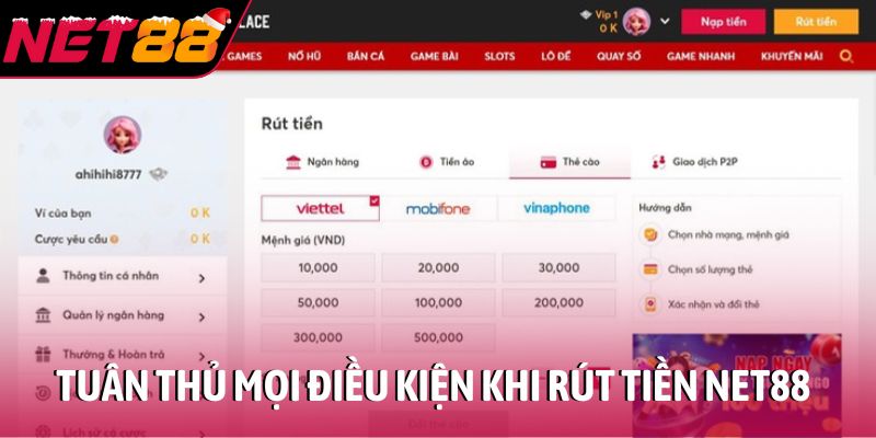 Tuân thủ mọi điều kiện khi thực hiện rút tiền NET88